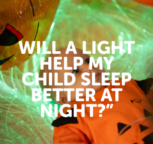 Will a light help my child sleep better at night?
